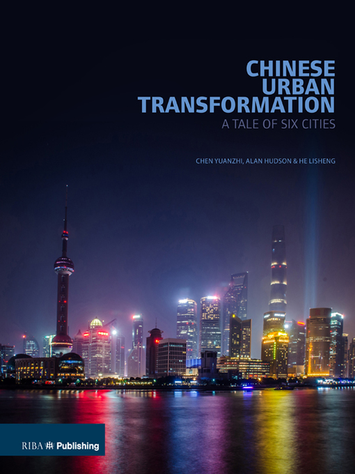 Title details for Chinese Urban Transformation by Chen Yuanzhi - Available